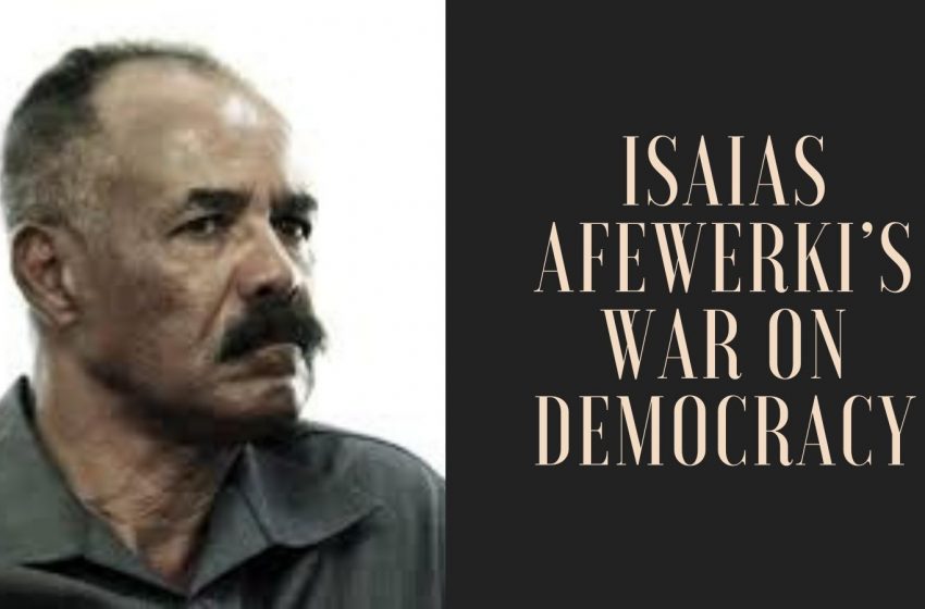  The War on Tigray as an Extension of Isaias Afewerki’s War on Democracy
